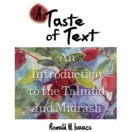 A Taste of Text - An Introduction to Talmud and Midrash by Ronald Isaacs